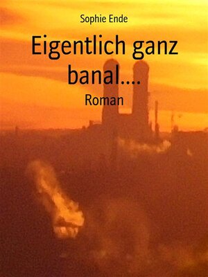 cover image of Eigentlich ganz banal....